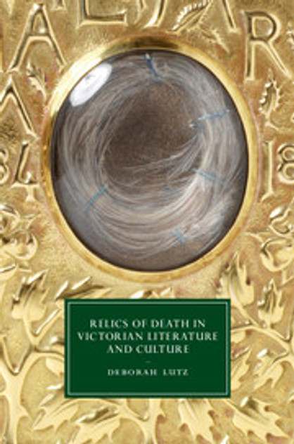 Relics of Death in Victorian Literature and Culture Relics of Death in Victorian Literature and Culture
