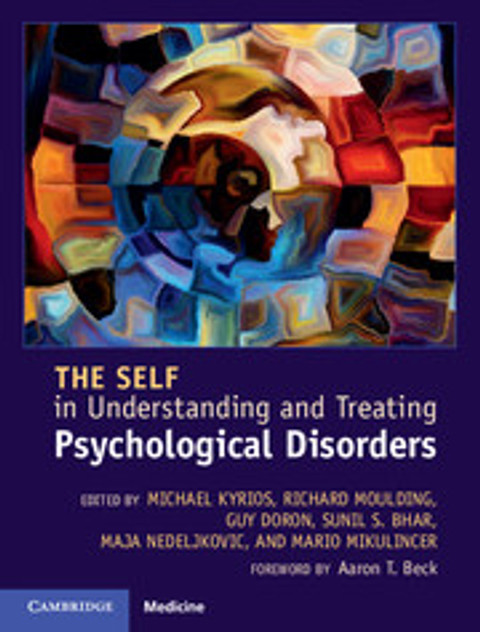 The Self in Understanding and Treating Psychological Disorders The Self in Understanding and Treating Psychological Disorders