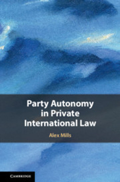 Party Autonomy in Private International Law Party Autonomy in Private International Law
