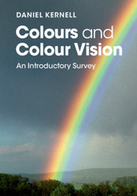 Colours and Colour Vision Colours and Colour Vision