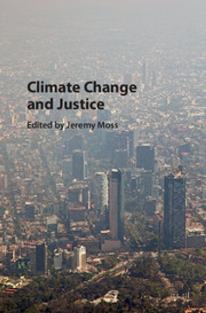 Climate Change and Justice Climate Change and Justice