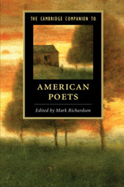 The Cambridge Companion to American Poets The Cambridge Companion to American Poets