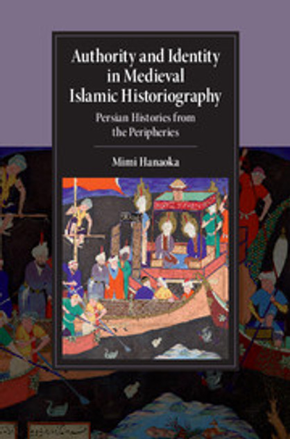 Authority and Identity in Medieval Islamic Historiography Authority and Identity in Medieval Islamic Historiography