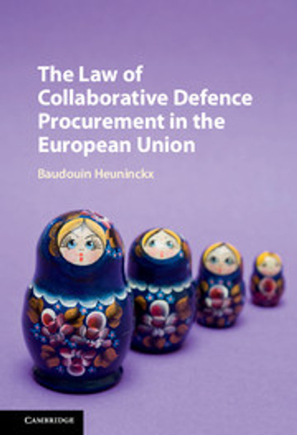 The Law of Collaborative Defence Procurement in the European Union The Law of Collaborative Defence Procurement in the European Union