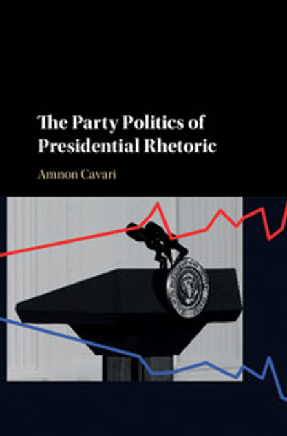 The Party Politics of Presidential Rhetoric The Party Politics of Presidential Rhetoric