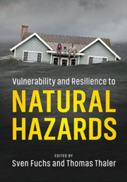 Vulnerability and Resilience to Natural Hazards Vulnerability and Resilience to Natural Hazards