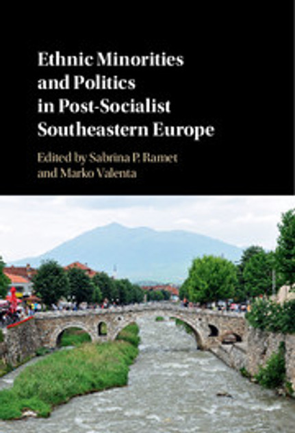 Ethnic Minorities and Politics in Post-Socialist Southeastern Europe Ethnic Minorities and Politics in Post-Socialist Southeastern Europe