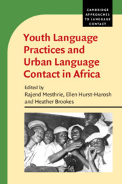 Youth Language Practices and Urban Language Contact in Africa Youth Language Practices and Urban Language Contact in Africa