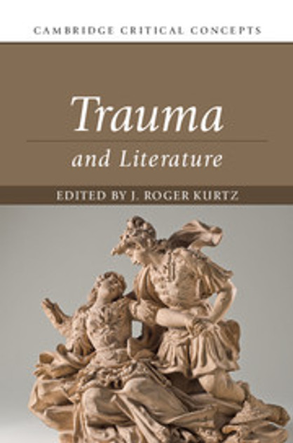 Trauma and Literature Trauma and Literature