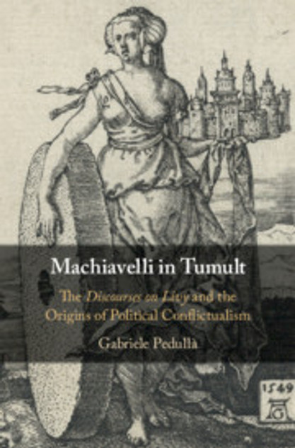 Machiavelli in Tumult Machiavelli in Tumult