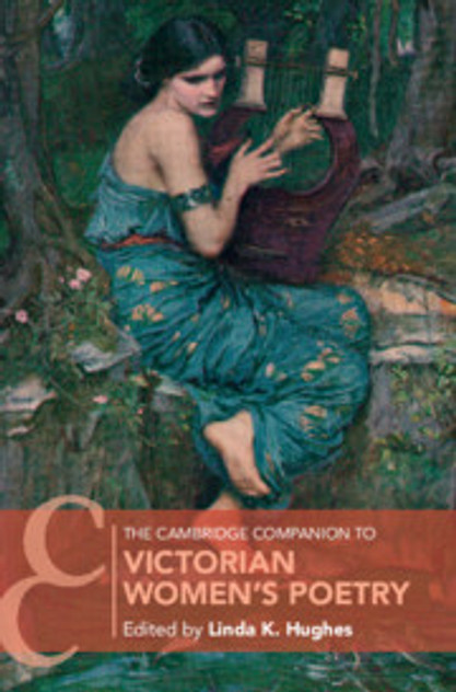 The Cambridge Companion to Victorian Women's Poetry The Cambridge Companion to Victorian Women's Poetry