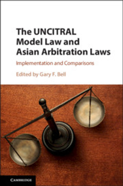 The UNCITRAL Model Law and Asian Arbitration Laws The UNCITRAL Model Law and Asian Arbitration Laws