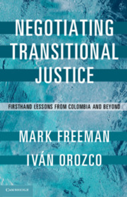 Negotiating Transitional Justice Negotiating Transitional Justice
