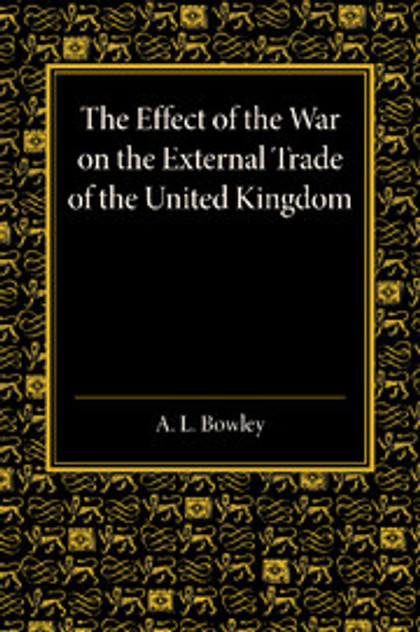 The Effect of the War on the External Trade of the United Kingdom