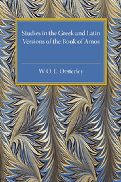 Studies in the Greek and Latin Versions of the Book of Amos Studies in the Greek and Latin Versions of the Book of Amos