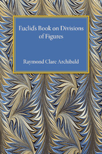 Euclid's Book on Division of Figures Euclid's Book on Division of Figures