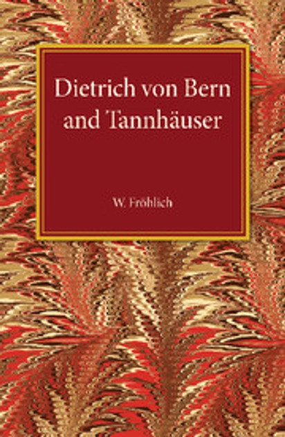 Dietrich von Bern and Tannhauser Dietrich von Bern and Tannhauser