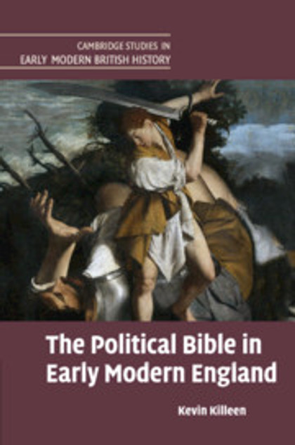 The Political Bible in Early Modern England The Political Bible in Early Modern England