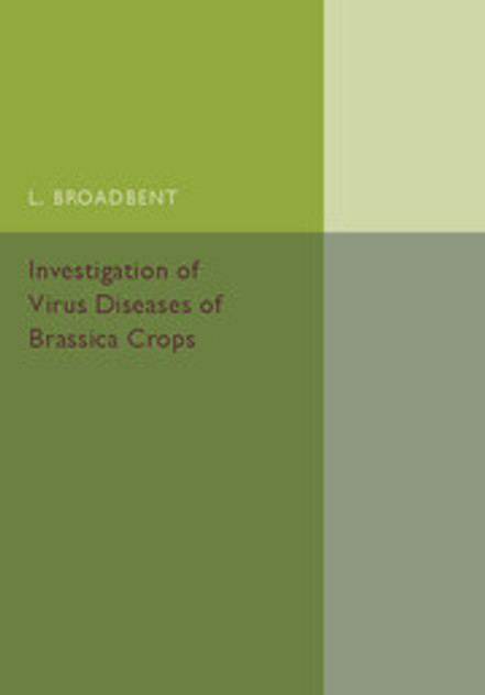 Investigation of Virus Diseases of Brassica Crops Investigation of Virus Diseases of Brassica Crops