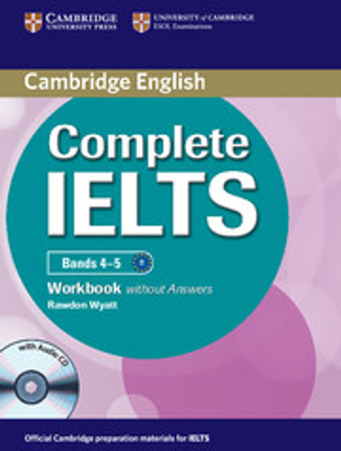 Complete IELTS Bands 4-5 Workbook without Answers with Audio CD Complete IELTS Bands 4-5 Workbook without Answers with Audio CD