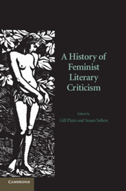 A History of Feminist Literary Criticism A History of Feminist Literary Criticism