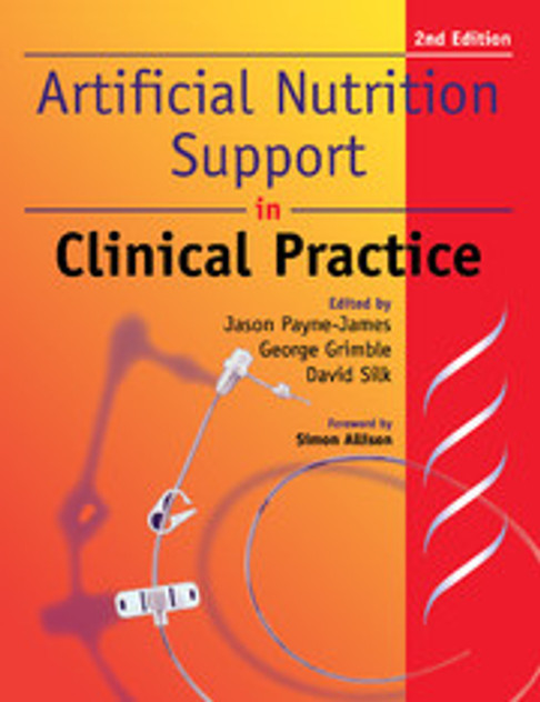 Artificial Nutrition and Support in Clinical Practice Artificial Nutrition and Support in Clinical Practice