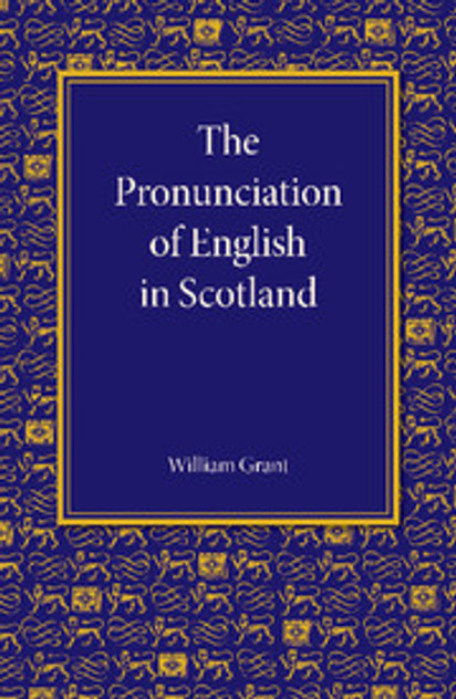 The Pronunciation of English in Scotland The Pronunciation of English in Scotland