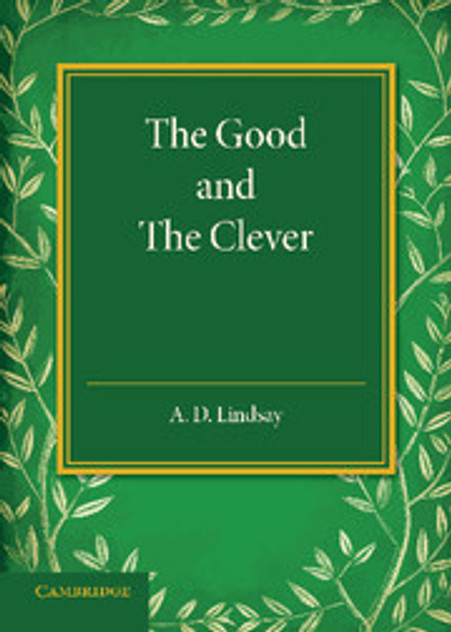 The Good and the Clever The Good and the Clever