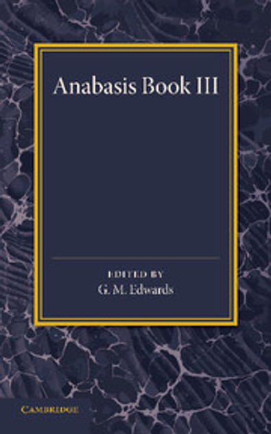 Xenophon Anabasis Book III Xenophon Anabasis Book III
