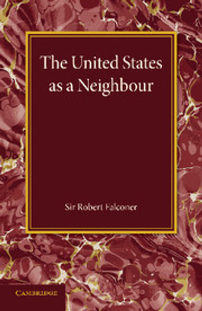 The United States as a Neighbour from a Canadian Point of View The United States as a Neighbour from a Canadian Point of View