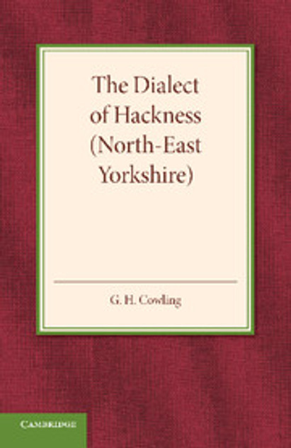 The Dialect of Hackness (North-East Yorkshire) The Dialect of Hackness (North-East Yorkshire)