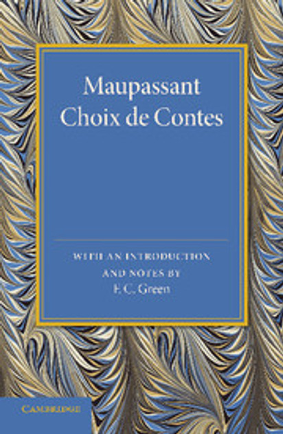 Maupassant: Choix de Contes Maupassant: Choix de Contes