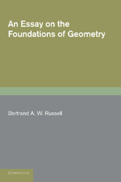An Essay on the Foundations of Geometry An Essay on the Foundations of Geometry