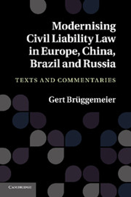 Modernising Civil Liability Law in Europe, China, Brazil and Russia Modernising Civil Liability Law in Europe, China, Brazil and Russia