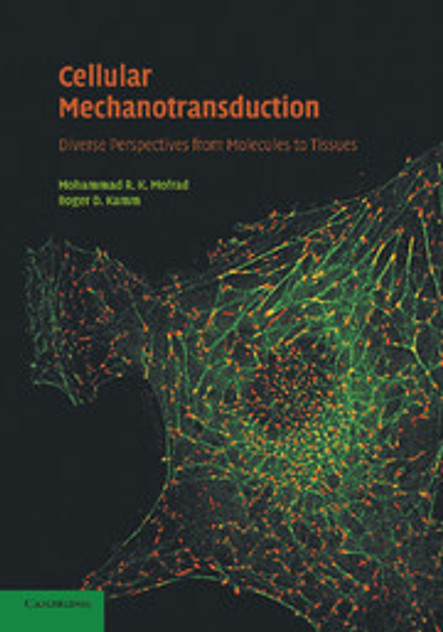 Cellular Mechanotransduction Cellular Mechanotransduction