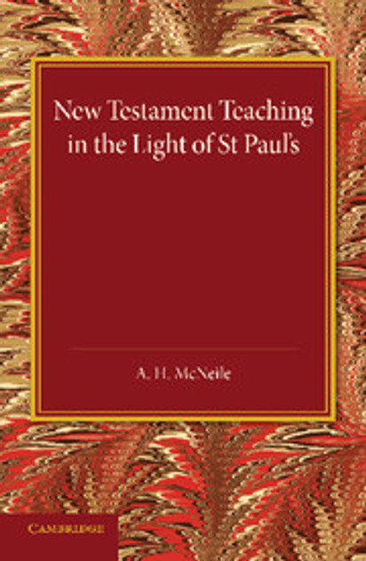 New Testament Teaching in the Light of St Paul's New Testament Teaching in the Light of St Paul's