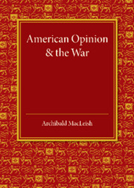 American Opinion and the War American Opinion and the War