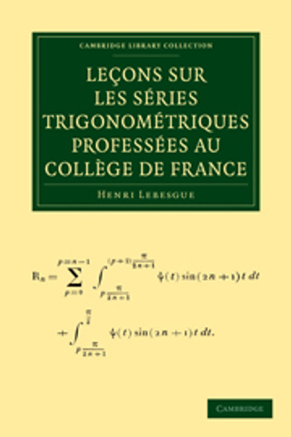 Leçons sur les Séries Trigonométriques Proféssees au College de France Leçons sur les Séries Trigonométriques Proféssees au College de France