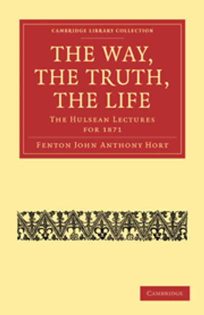 The Way, the Truth, the Life The Way, the Truth, the Life