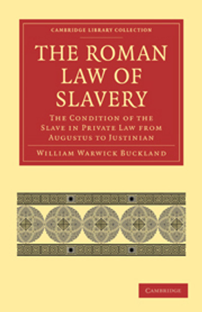 The Roman Law of Slavery The Roman Law of Slavery