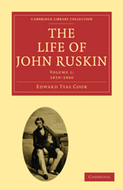 The Life of John Ruskin The Life of John Ruskin