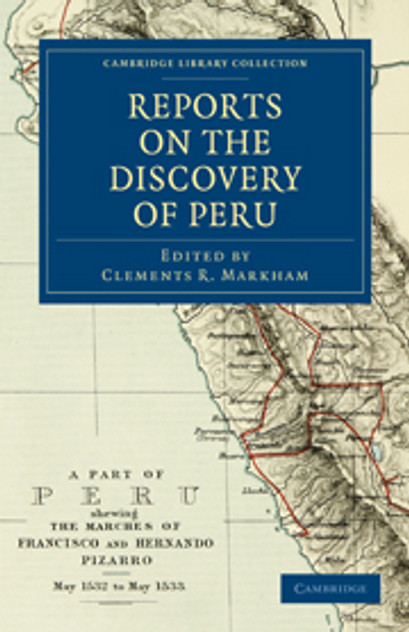 Reports on the Discovery of Peru Reports on the Discovery of Peru