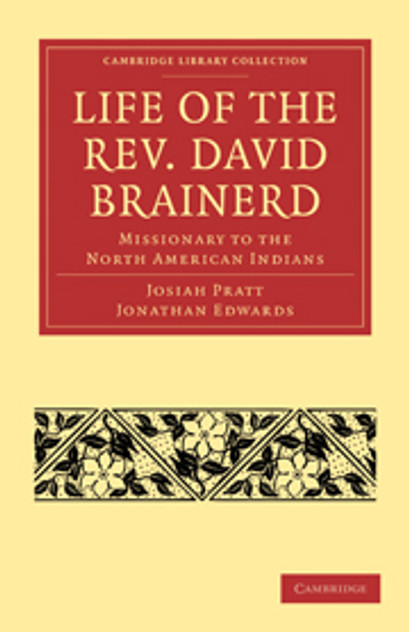 Life of the Rev. David Brainerd Life of the Rev. David Brainerd