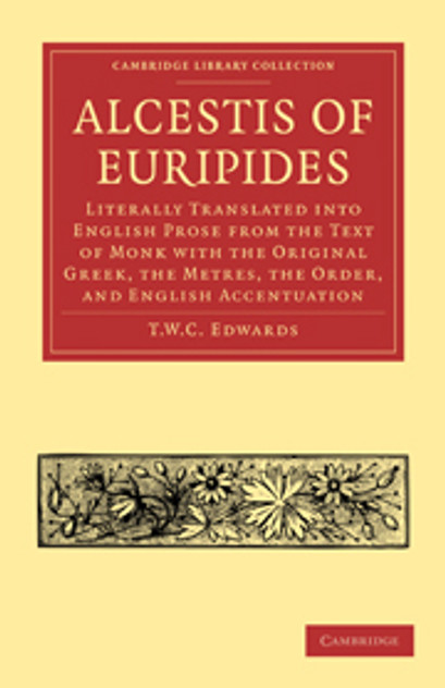 Alcestis of Euripides Alcestis of Euripides