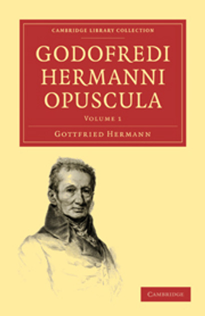 Godofredi Hermanni Opuscula Godofredi Hermanni Opuscula