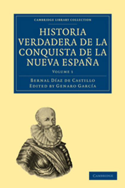 Historia Verdadera de la Conquista de la Nueva España Historia Verdadera de la Conquista de la Nueva España