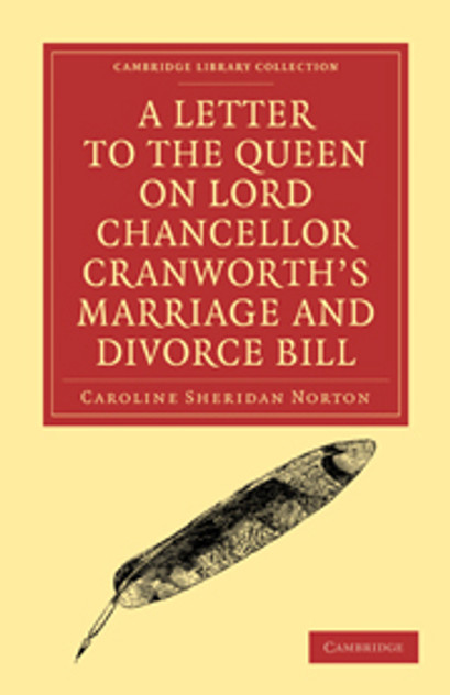 A Letter to the Queen on Lord Chancellor Cranworth's Marriage and Divorce Bill A Letter to the Queen on Lord Chancellor Cranworth's Marriage and Divorce Bill