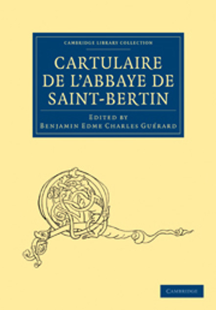 Cartulaire de l'Abbaye de Saint-Bertin Cartulaire de l'Abbaye de Saint-Bertin