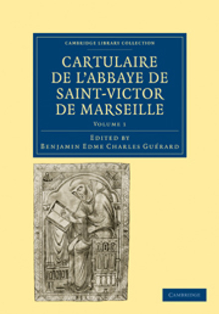 Cartulaire de l'Abbaye de Saint-Victor de Marseille Cartulaire de l'Abbaye de Saint-Victor de Marseille