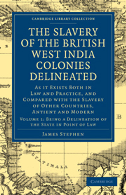 The Slavery of the British West India Colonies Delineated The Slavery of the British West India Colonies Delineated